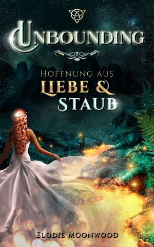 [Unbounding 01] • Hoffnung aus Liebe & Staub